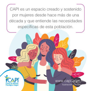CAPI es un espacio creado y sostenido por mujeres desde hace más de una década y que entiende las necesidades específicas de esta población. Tarjetas día de la mujer